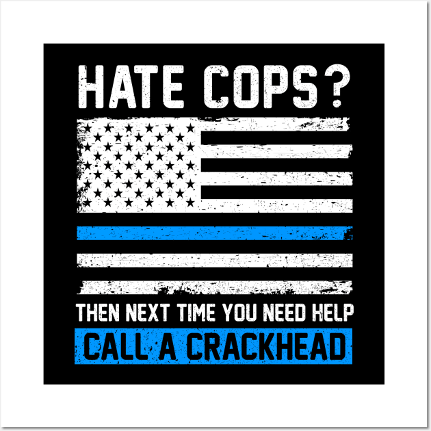 Funny Cop Saying Thin Blue Line American Flag Police Officer Wall Art by maelotti22925